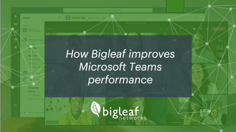 Title screen with text headline, "How Bigleaf improves Microsoft Teams performance"