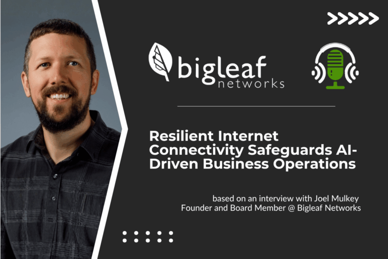 Joel Mulkey discusses resilient connectivity for AI-driven businesses