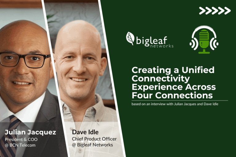 Podcast guests Julian Jacquez and Dave Idle discuss unbreakable connectivity